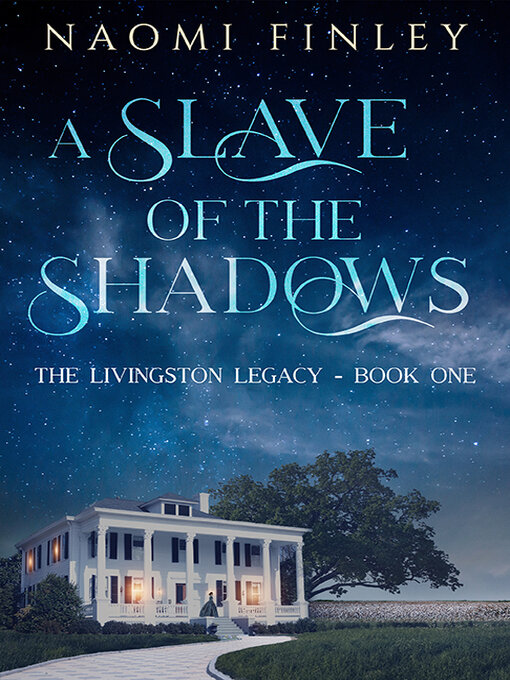 Title details for A Slave of the Shadows by Naomi Finley - Available